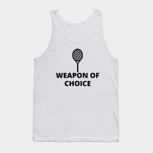 Weapon of choice Tank Top